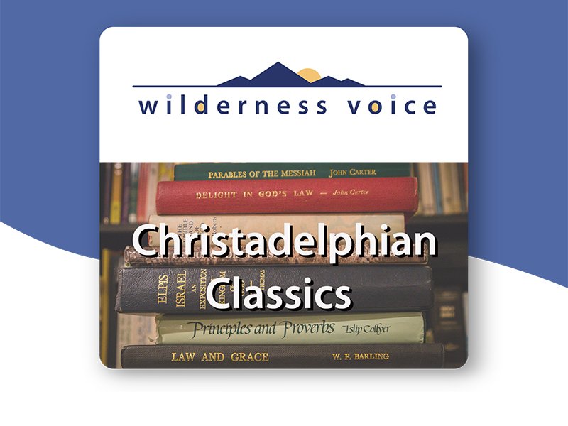 Christadelphian Classics